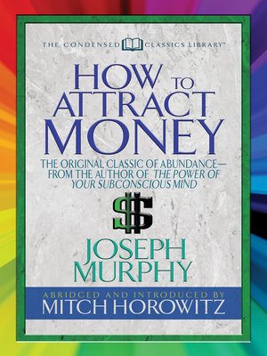 cover image of How to Attract Money (Condensed Classics)